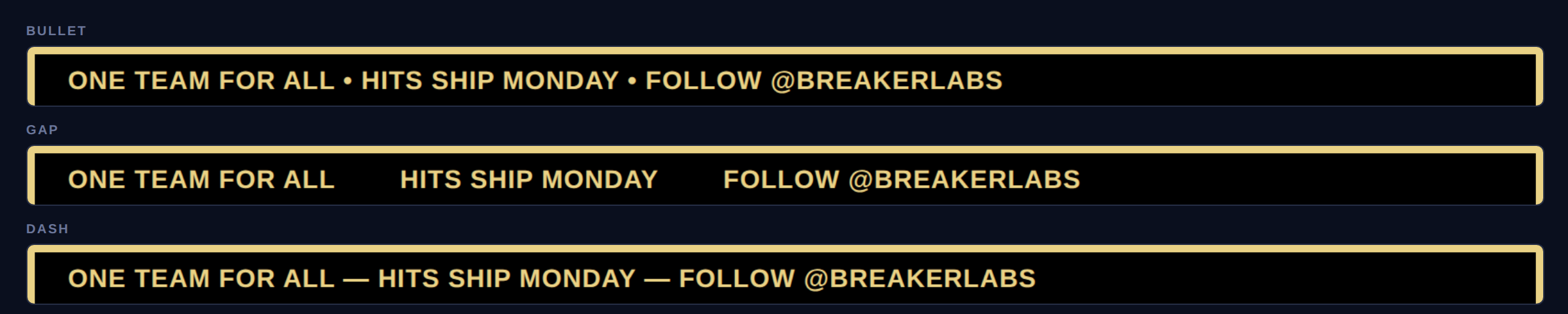 The same ticker messages divided by a bullet, a gap, and a dash